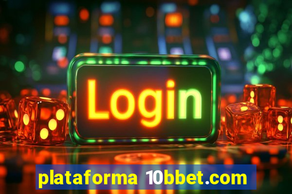 plataforma 10bbet.com